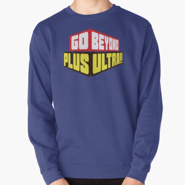 Go Beyond! Plus Ultra! Pullover Sweatshirt RB2210 product Offical My Hero Academia Merch